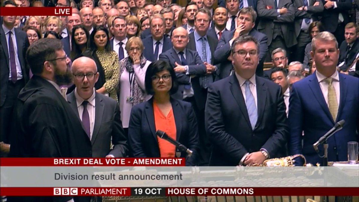 MPs approve Letwin amendment to the Brexit deal  This amendment delays approval of the deal until the necessary legislation is passed  Ayes: 322 Noes: 306 Majority: 16  